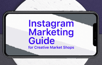 Guía de marketing de Instagram para Creative Market Shops